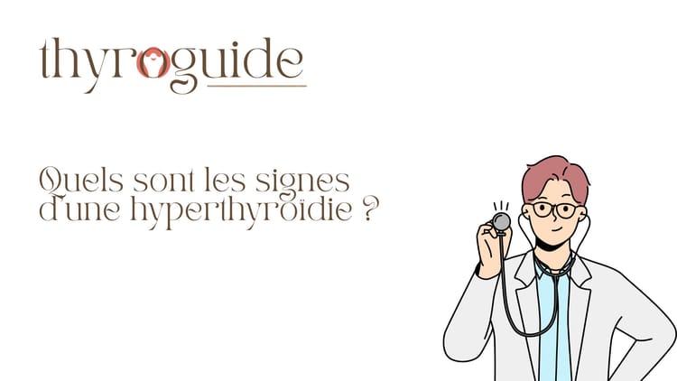 Quels sont les signes d’une hyperthyroïdie ?